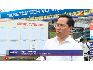Phóng sự của Đài Phát thanh Truyền hình Ninh Bình về Hiệu quả từ các phiên giao dịch việc làm